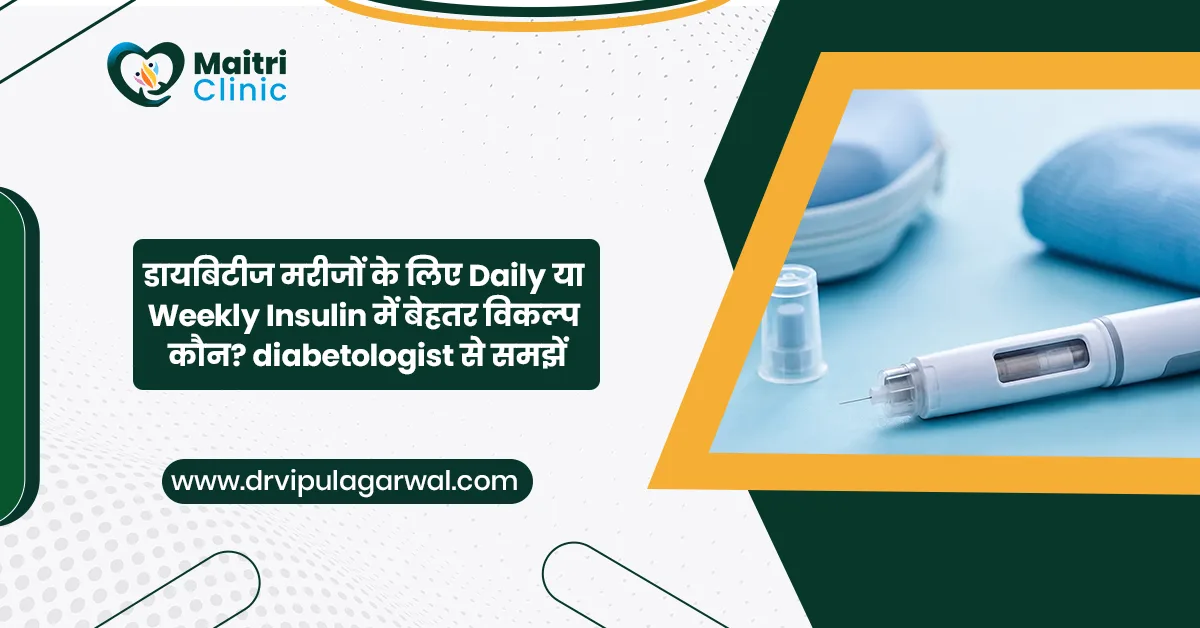 Weekly or Daily Insulin: Which Is Right for Diabetes Patients?