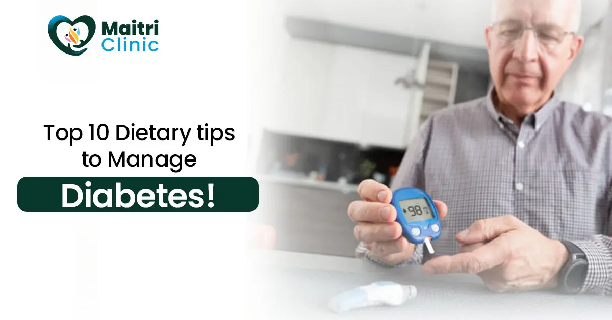Top 10 Dietary Tips to Manage Diabetes