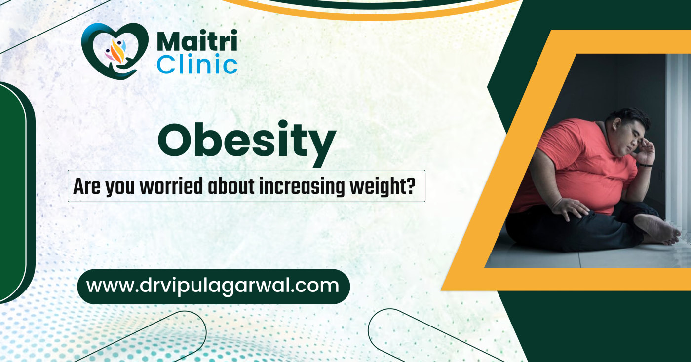 Obesity: Are You Worried About Increasing Weight?
