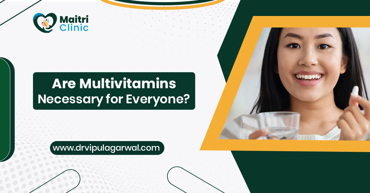 Are Multivitamins Necessary for Everyone?